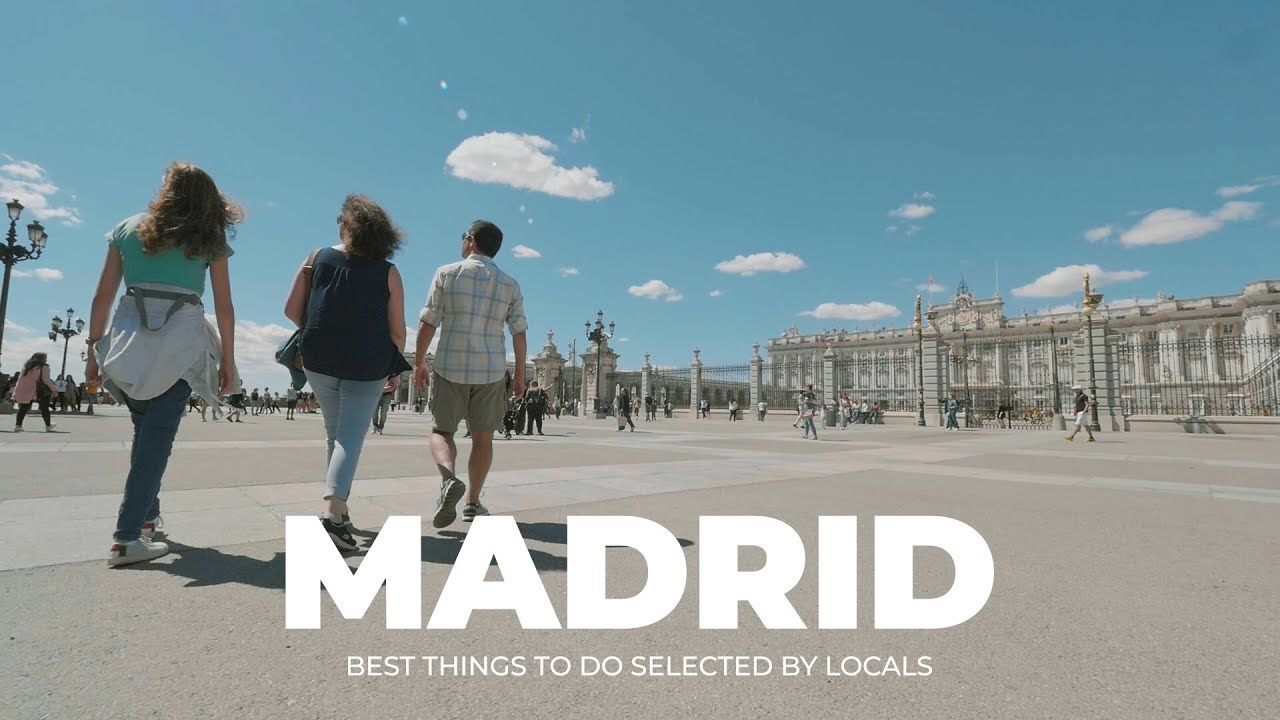 Madrid Travel Guide – Top Places to Visit, by Locals