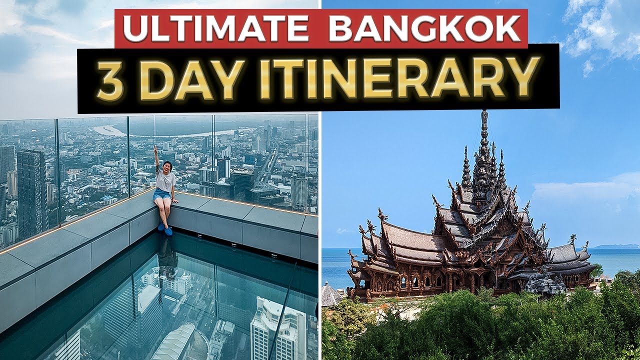 The Ultimate 3 Day BANGKOK Itinerary | Thailand Travel Guide (2022)