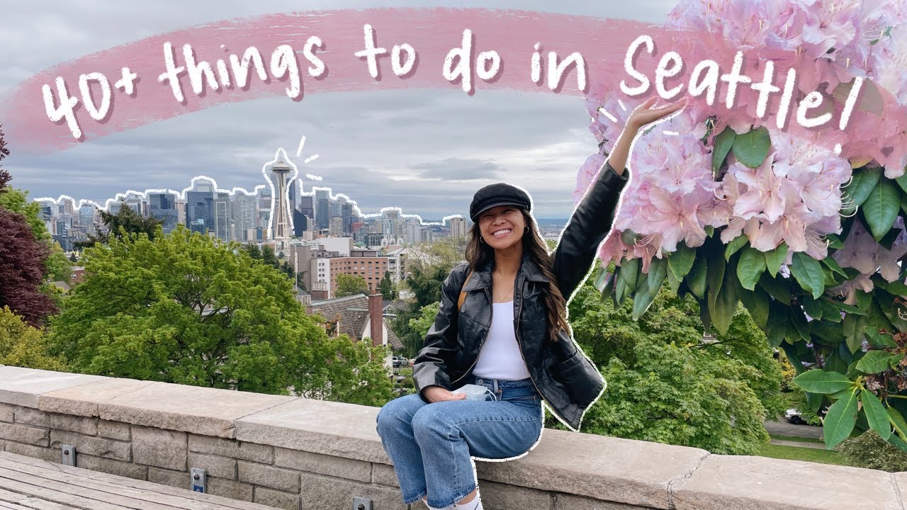 THE ULTIMATE SEATTLE TRAVEL GUIDE (40+ things to do + tips from a native!)