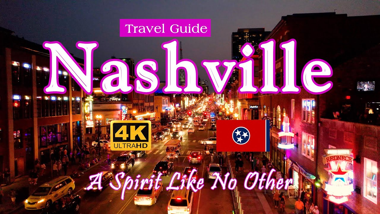 Nashville Travel Guide – A Spirit Like No Other
