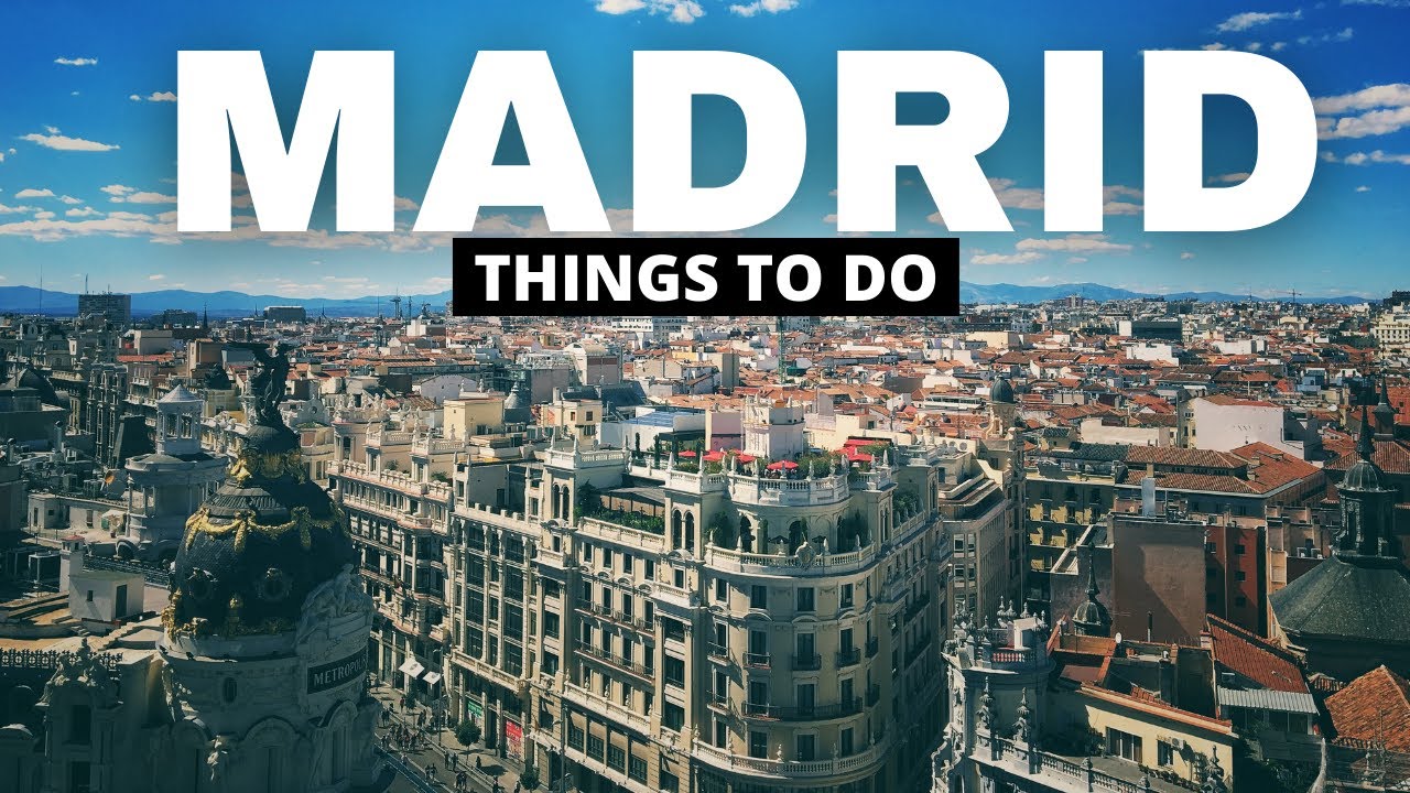 12 AWESOME Things to Do in MADRID – Madrid Spain Travel Guide 2022