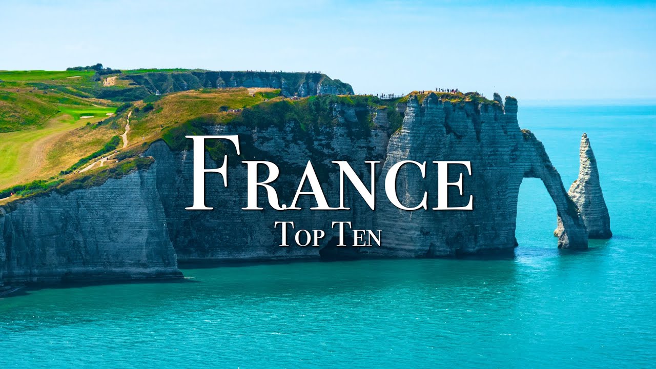 Top 10 Places To Visit In France – 4K Travel Guide