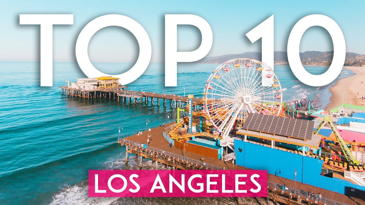 TOP 10 Things to do in LOS ANGELES – [2023 LA Travel Guide]