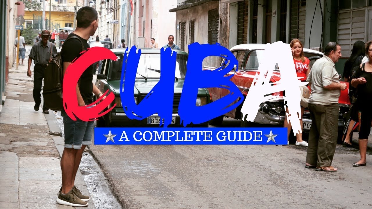 Travel Guide to Cuba: Untold Tips (Hidden Gems)