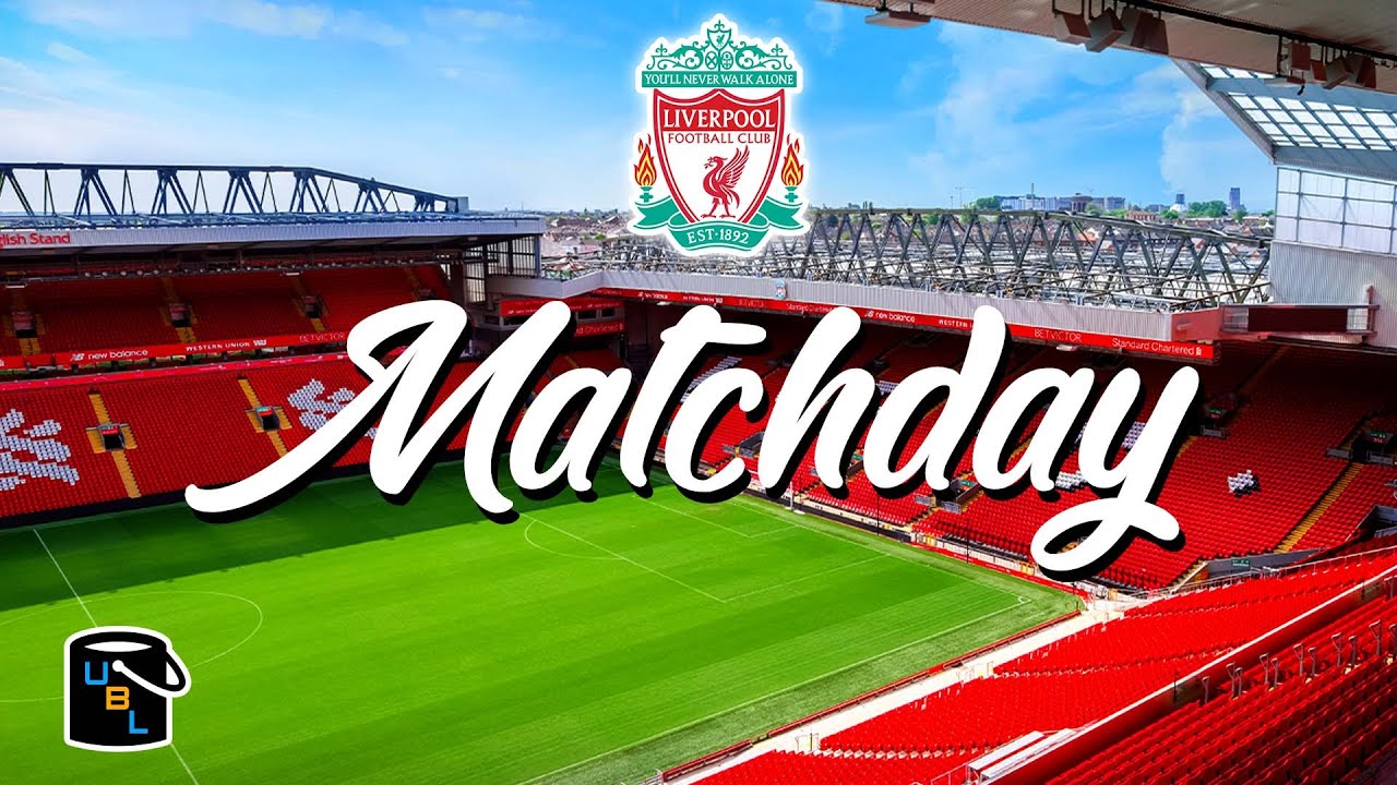 ⚽ Liverpool FC – Football Fans Travel Guide to seeing a Matchday game at Anfield Stadium ⚽