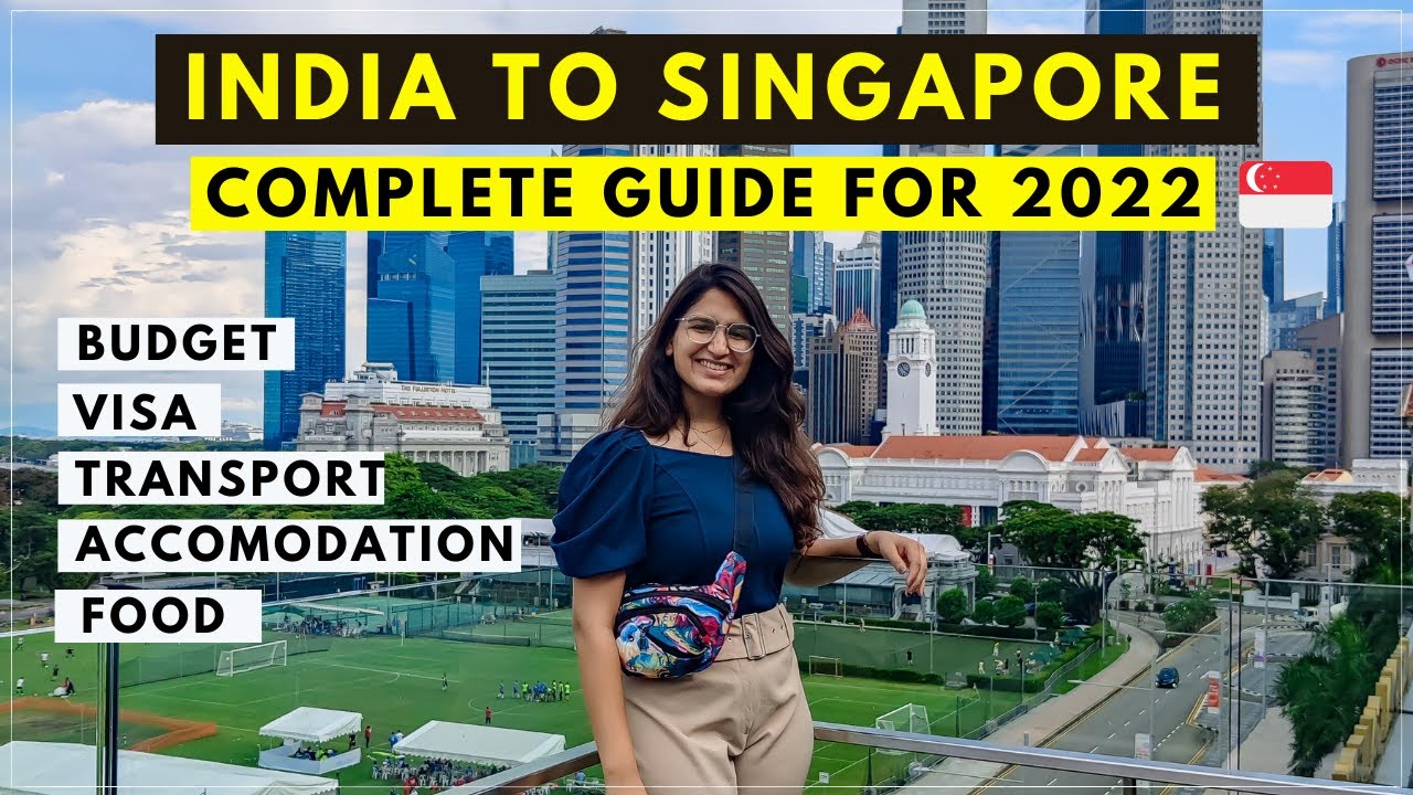 India to Singapore TRAVEL GUIDE' 2022 | Budget, Visa, Keep, SIM, Food- Things To KNOW BEFORE YOU GO!
