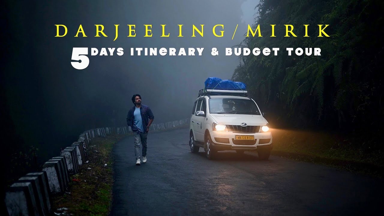 Darjeeling & Mirik 5 DAYS ITINERARY || Budget & Tour Guide || West Bengal