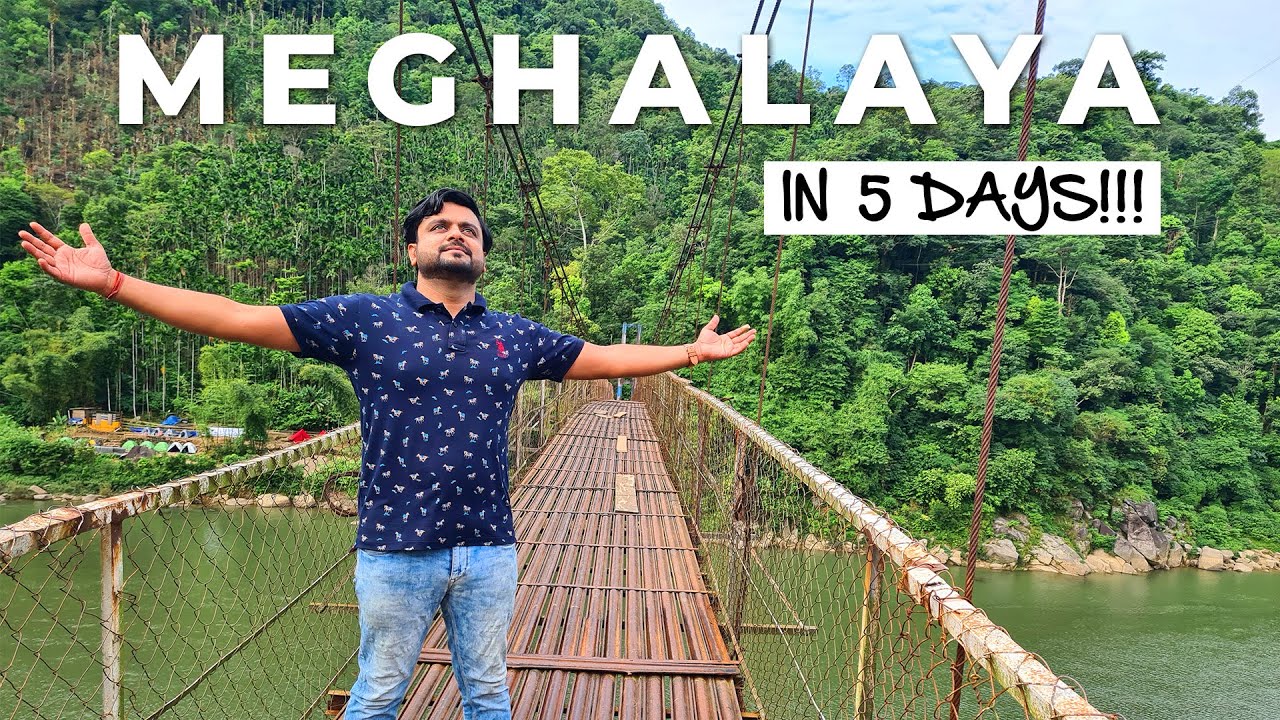 Complete Travel Information, Meghalaya | Tickets, Motels, Sights, Meals, Actions, 5 Days Itinerary