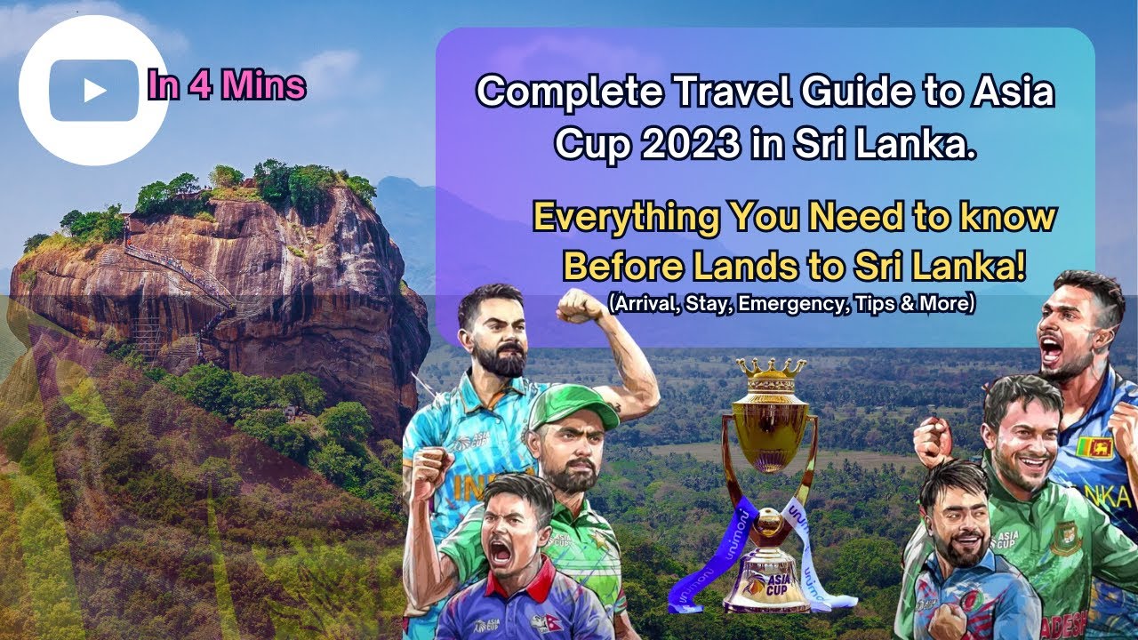 Your Complete Travel Guide to Asia Cup 2023 in Sri Lanka: Everything You Must to Know! #asiacup2023