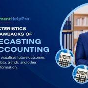 The Characteristics And Drawbacks Of Forecasting In Accounting
